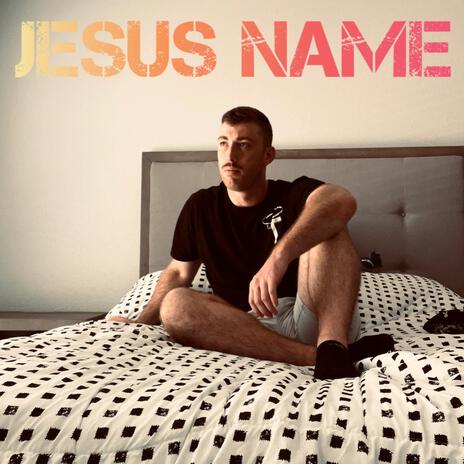 Jesus Name | Boomplay Music