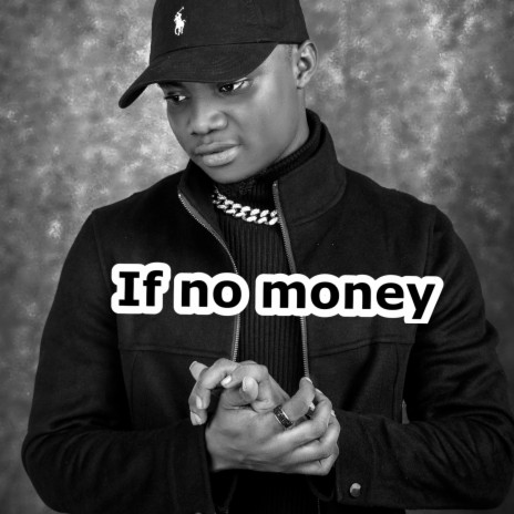 If No Money