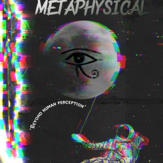 Metaphysical