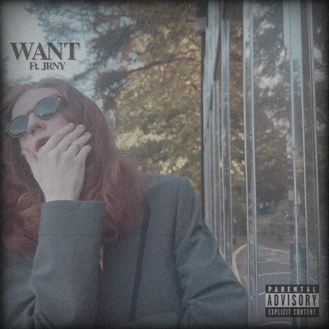 WANT ft. jrny | Boomplay Music