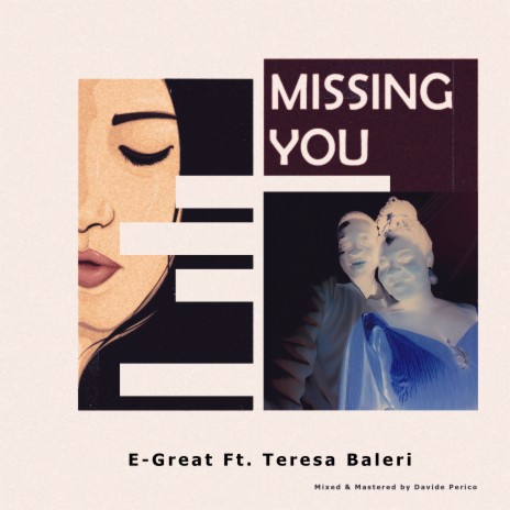 Missing You ft. Teresa Baleri | Boomplay Music