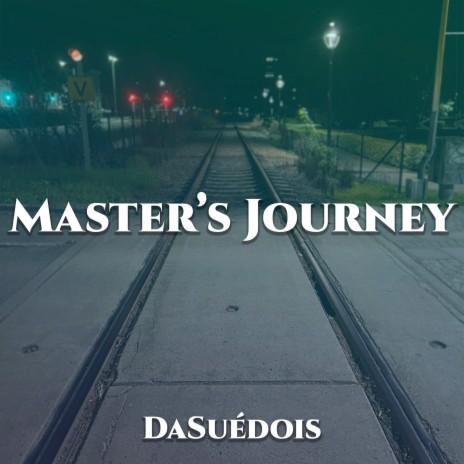 Master's Journey | Boomplay Music