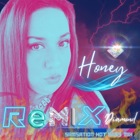 Honey (Hot Bass Remix) ft. Diamond | Boomplay Music