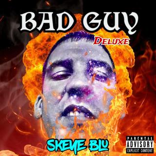 Bad Guy Deluxe