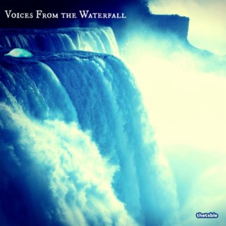 Voices from the Waterfall
