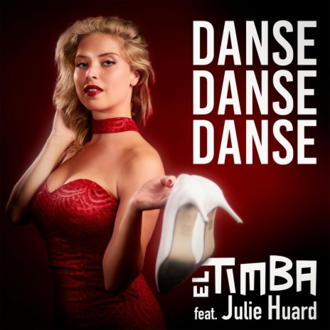 Danse Danse Danse (Original Edit) [feat. Julie Huard] | Boomplay Music