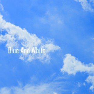 Blue And White