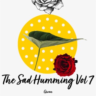 The Sad Humming, Vol. 7