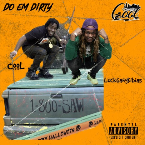 Do Em Dirty ft. LuckGangKibias | Boomplay Music