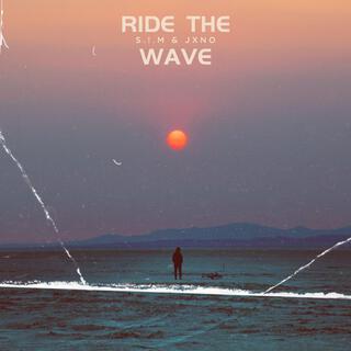 Ride the wave