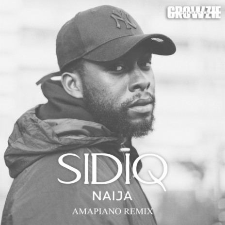Naija (Amapiano Remix) ft. Sidiq | Boomplay Music