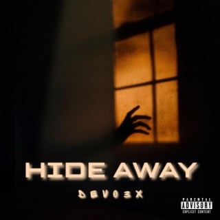 Hide Away (sped up) lyrics | Boomplay Music