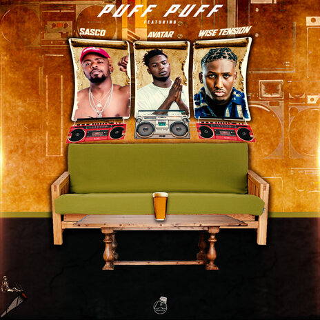 Puff Puff ft. Sasco & Wise Tension | Boomplay Music