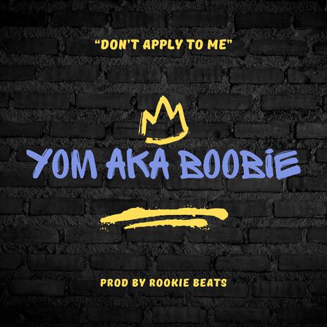 Don't Apply To Me | Boomplay Music