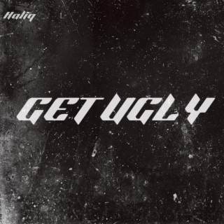 Get Ugly