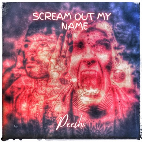 Scream Out My Name