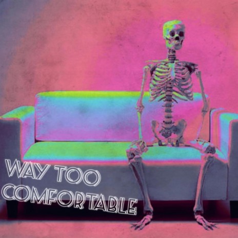 Way Too Comfortable (Free Style) ft. Traplord Carson | Boomplay Music