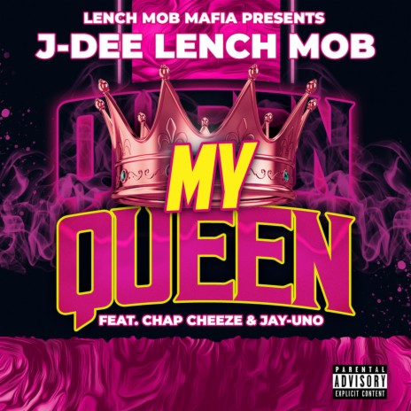 My Queen ft. Chap Cheeze & Jay Uno