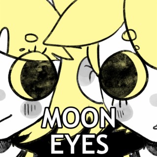 Moon Eyes