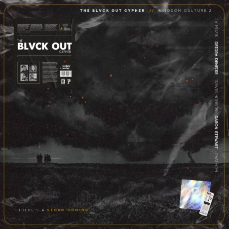 The Blvck Out Cypher ft. I.V., Deidra Deneise, Travis Hobson & Daron Stewart | Boomplay Music