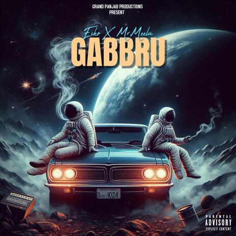 Gabbru ft. Mr.Meelu | Boomplay Music