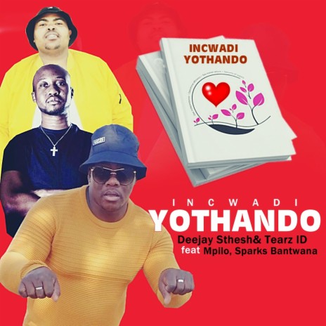 Incwadi Yothando ft. Sparks Bantwana & Mpilo