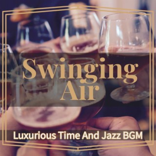 Luxurious Time and Jazz Bgm