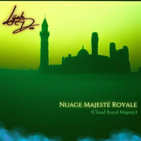 Nuage Majesté Royale | Boomplay Music