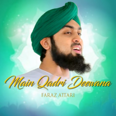 Main Qadri Deewana | Boomplay Music