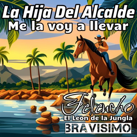 La hija del Alcalde me la voy a llevar