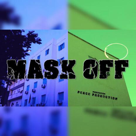 Mask Off ft. Marka | Boomplay Music