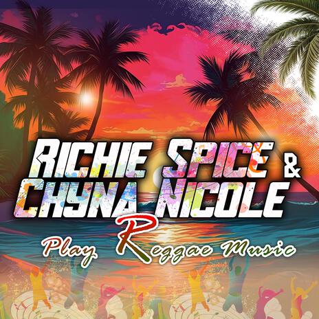 Play Reggae Music ft. Chyna Nicole | Boomplay Music