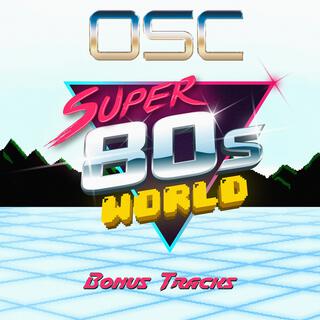 Super 80s World: Bonus Tracks (Arranged Version)