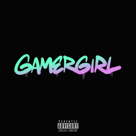 GAMERGIRL | Boomplay Music