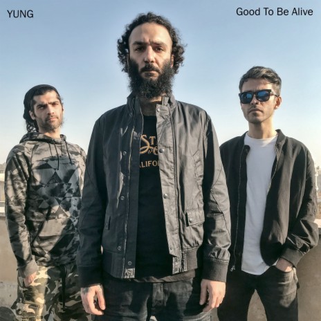 Good to be Alive | Boomplay Music