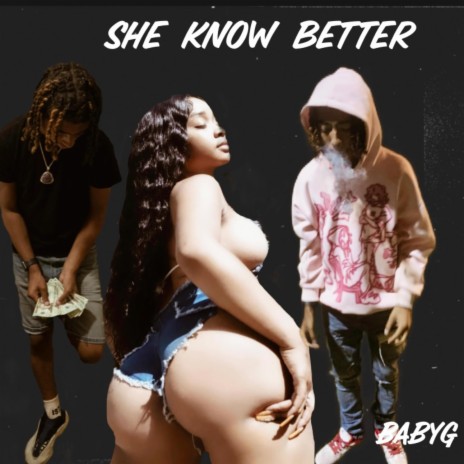 She Know Better | Boomplay Music