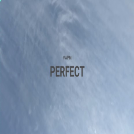 Perfect | Boomplay Music