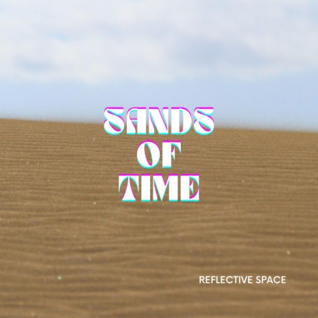 Sands Of Time | Boomplay Music