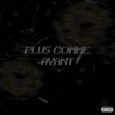 Plus Comme Avant | Boomplay Music