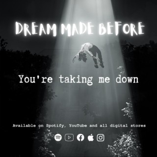 You're taking me down lyrics | Boomplay Music