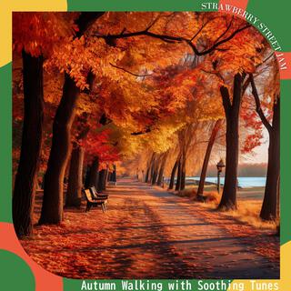 Autumn Walking with Soothing Tunes