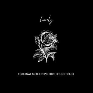 Lovely (Original Motion Picture Soundtrack)