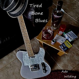 Tired Bone Blues