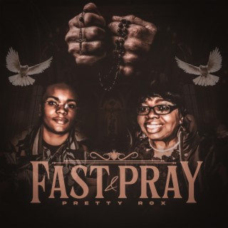 Fast & Pray