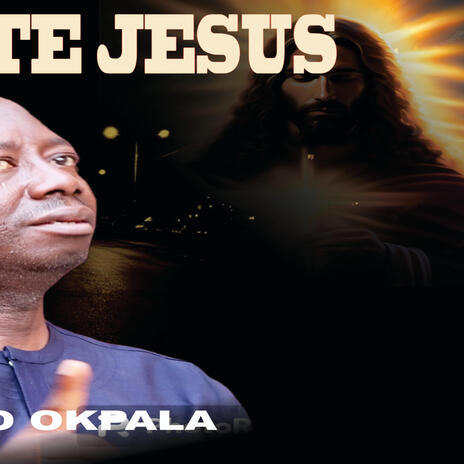 Biakwute Jesus _ Nonso Okpala | Boomplay Music