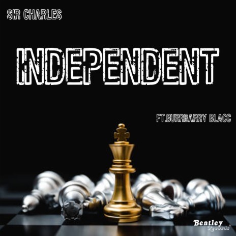 Independent ft. Burrbarry Blacc | Boomplay Music