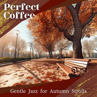 Gentle Jazz for Autumn Strolls