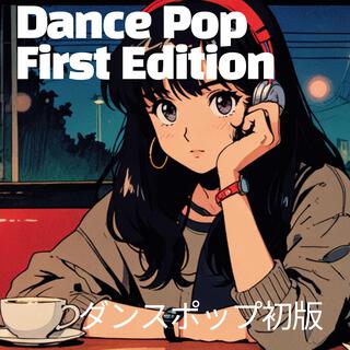 dance pop first edition