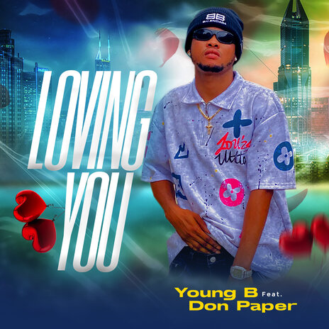 Loving You ft. Don Paper | Boomplay Music