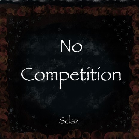 No Competition | Boomplay Music